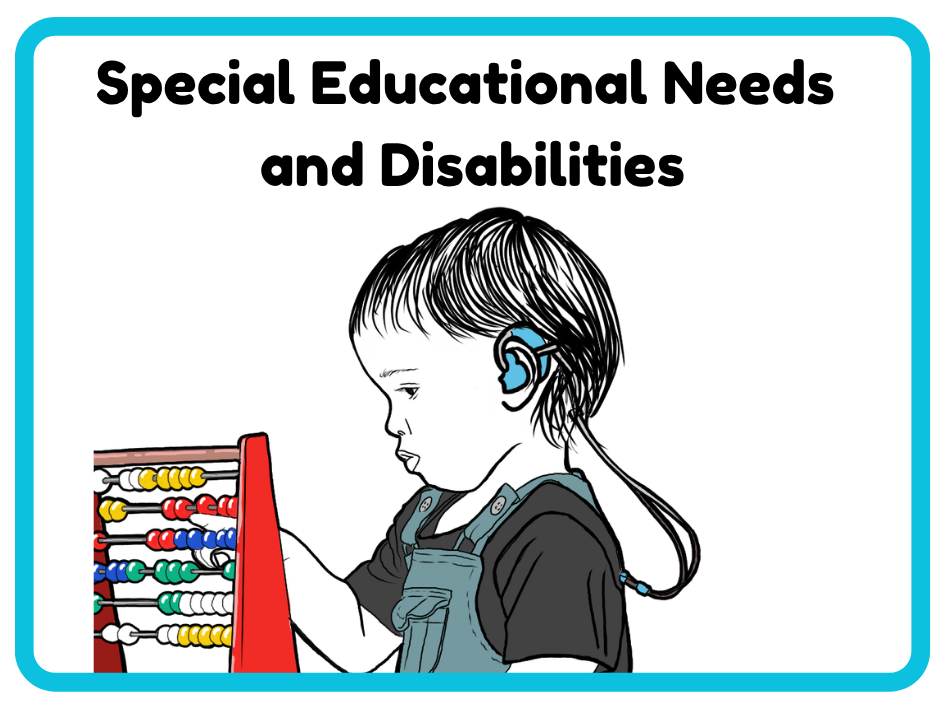 Illustration of a young child with a hearing aid looking at an abacus, with the title 'Special Educational Needs and Disabilities' at the top.