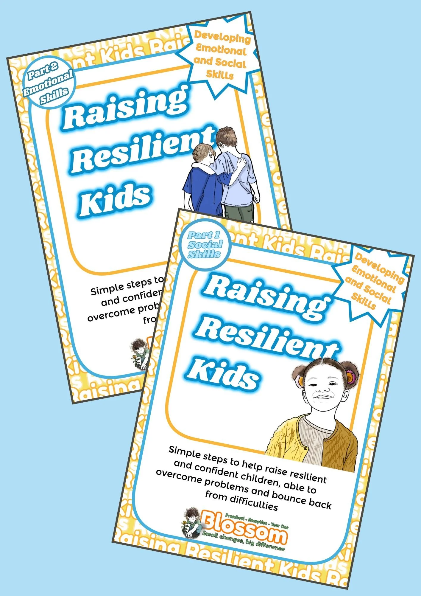 Raising Resilient Kids Part1 and Part2: A Blossom E-book bundle