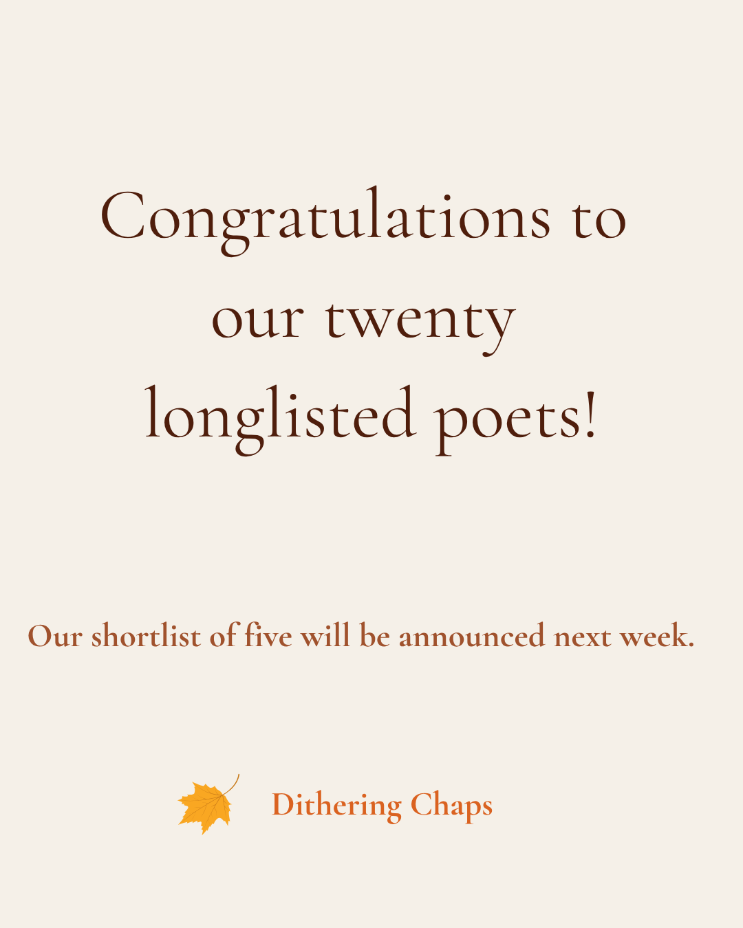 An announcement card congratulating twenty poets with an autumn leaf icon and the name Dithering Chaps.