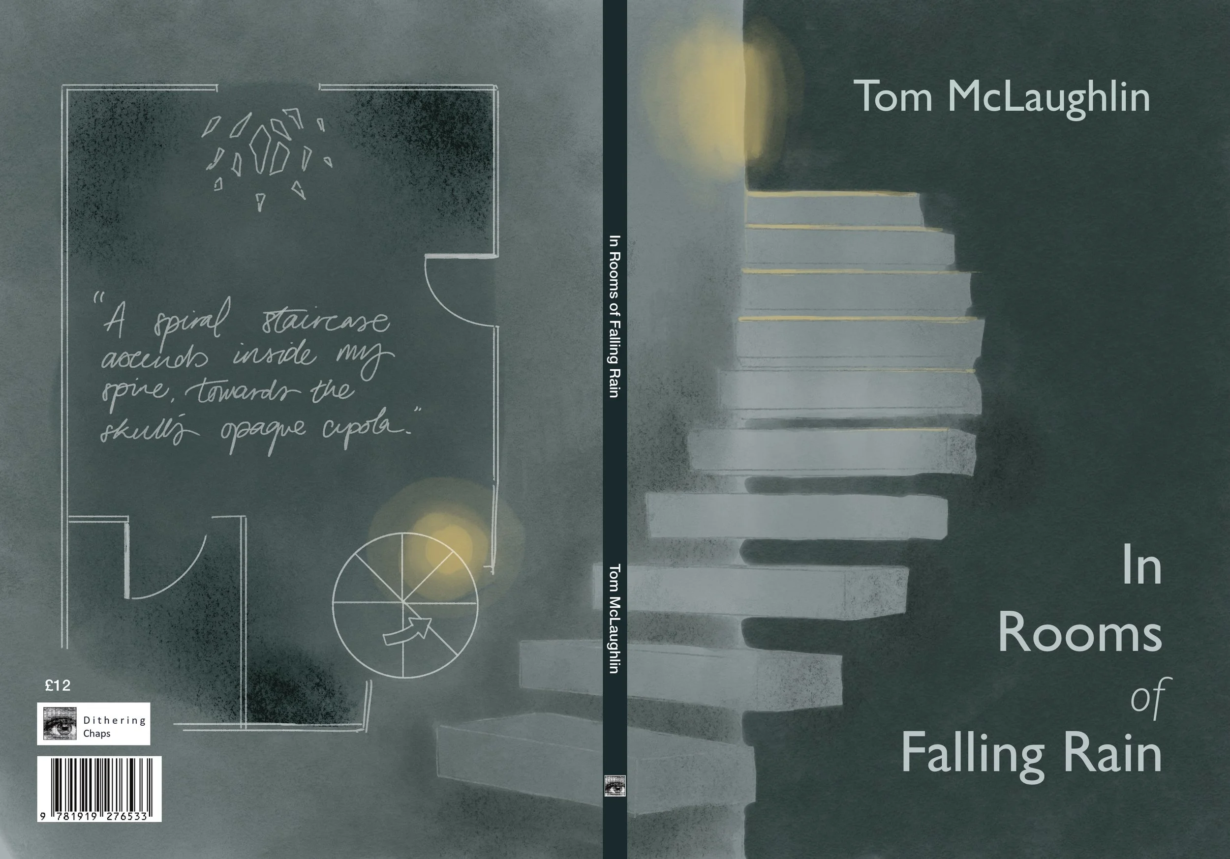 Book cover titled 'In Rooms of Falling Rain' by Tom McLaughlin. The background features a dark, moody scene with a staircase and a warm light. A handwritten quote reads, “A spiral staircase ascends inside my pine, towards the skull's opaque cupola.” The cover also shows a barcode, price, and publisher logo.