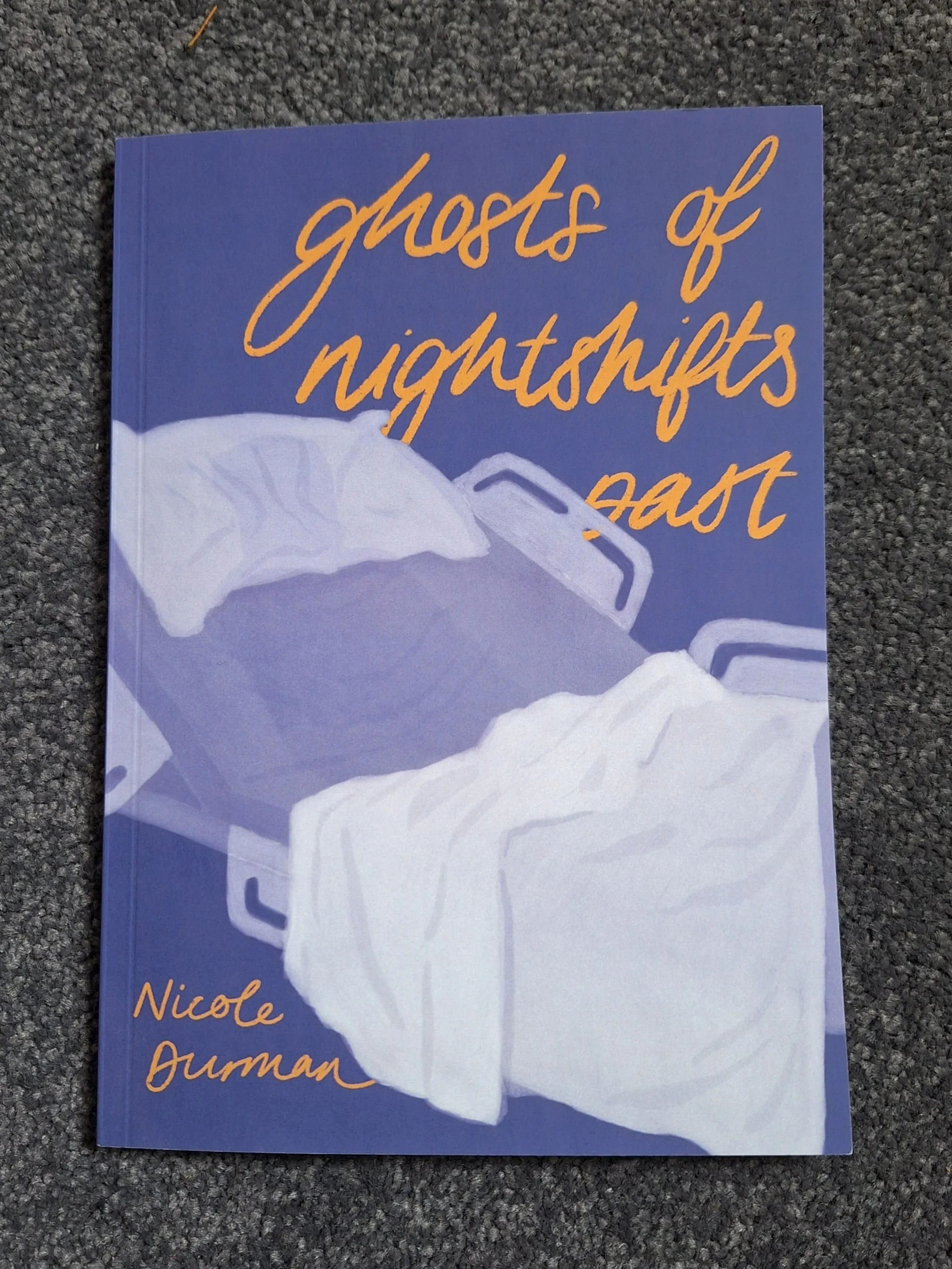Front cover of the poetry chapbook Ghosts of Nightshifts Past by Nicole Durman, Dithering Chaps Press