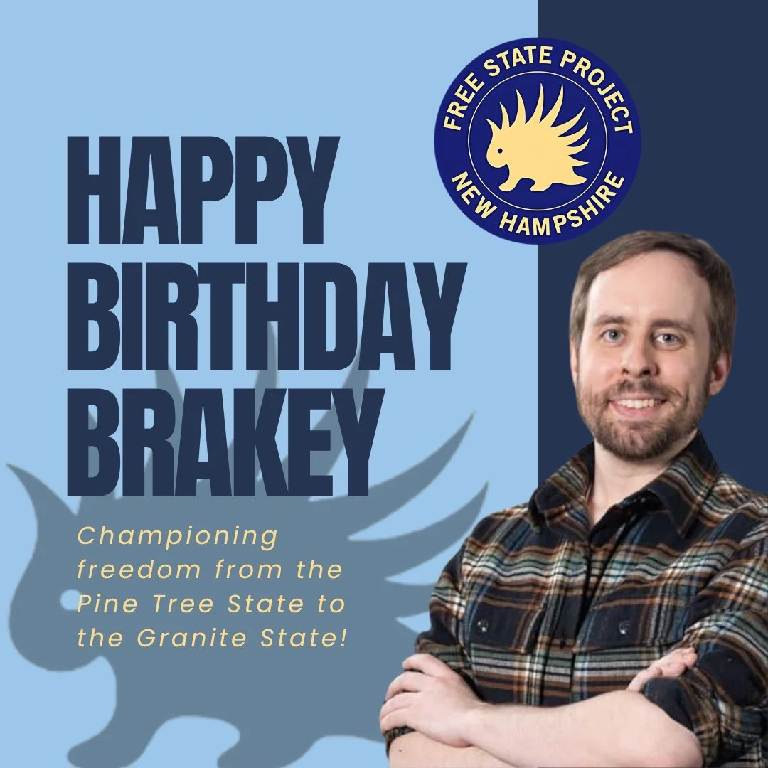 Eric Brakey - August 8. Happy 37th birthday to Eric Brakey, our FSP Executive Director! After serving as the Maine Director for the Ron Paul 2012 campaign and three terms in the Maine Senate, Eric Brakey hopped the border last year to lead the Free State Project and build the liberty homeland.