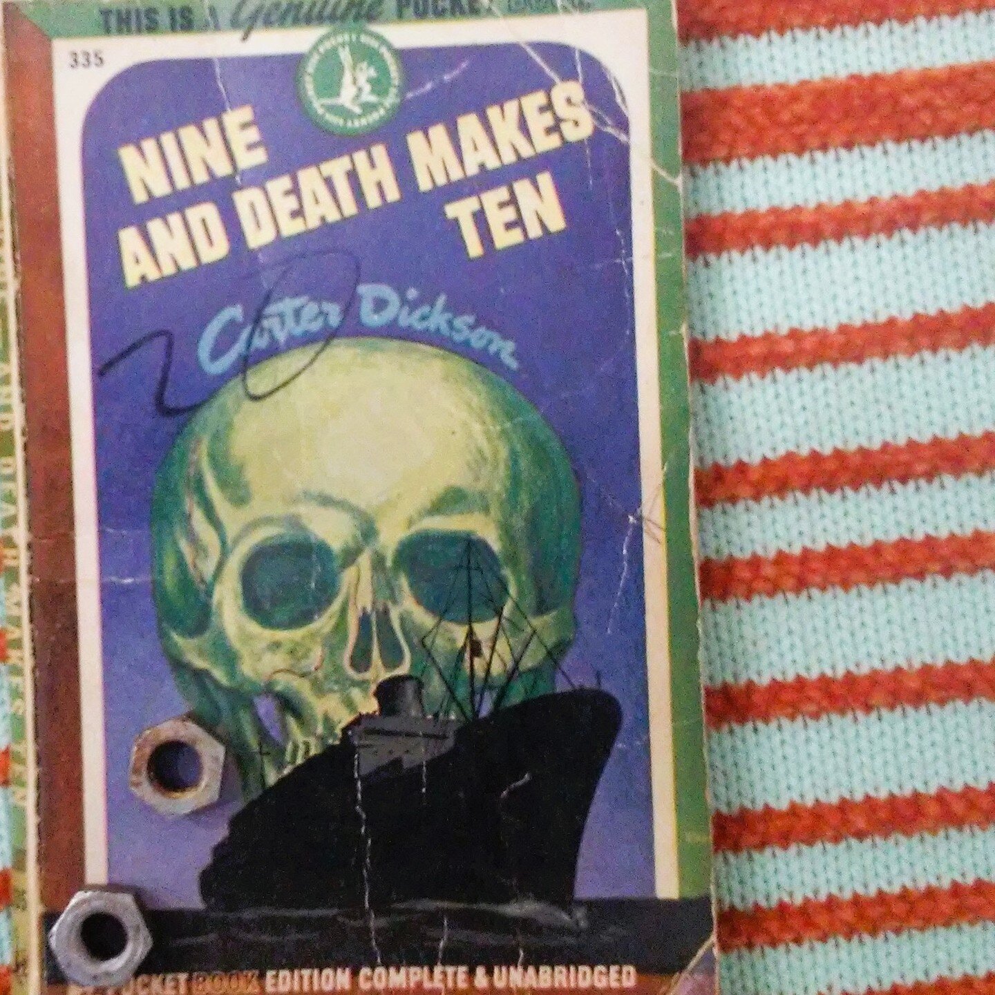 Nine and Death Makes Ten by Carter Dickson

THIS IS A Genuine POCKET BOOK

POCKET BOOK EDITION COMPLETE &amp; UNABRIDGED

Share this book with someone in uniform.

KIND TO YOUR POCKET AND YOUR POCKETBOOK

#greatcover
#greatcoverprettygoodbook
#carter
