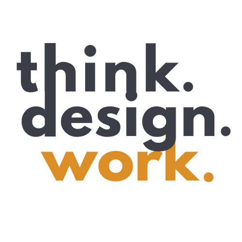 Think . Design . Work