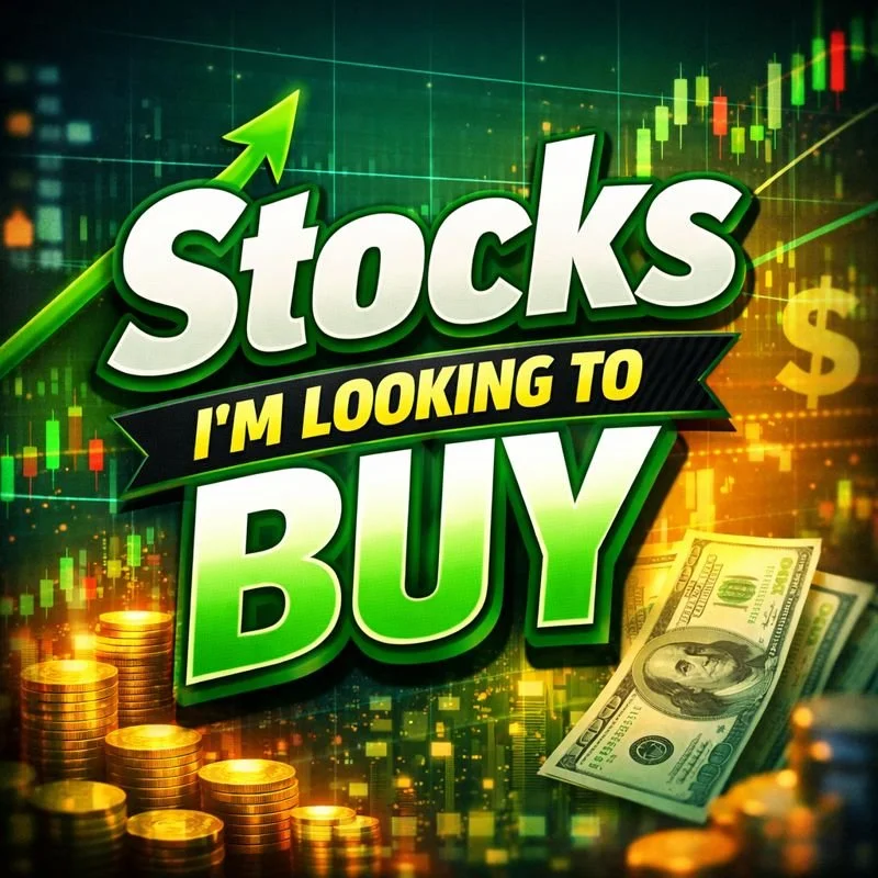 12:38PM ET - Stocks I’m Looking To Buy