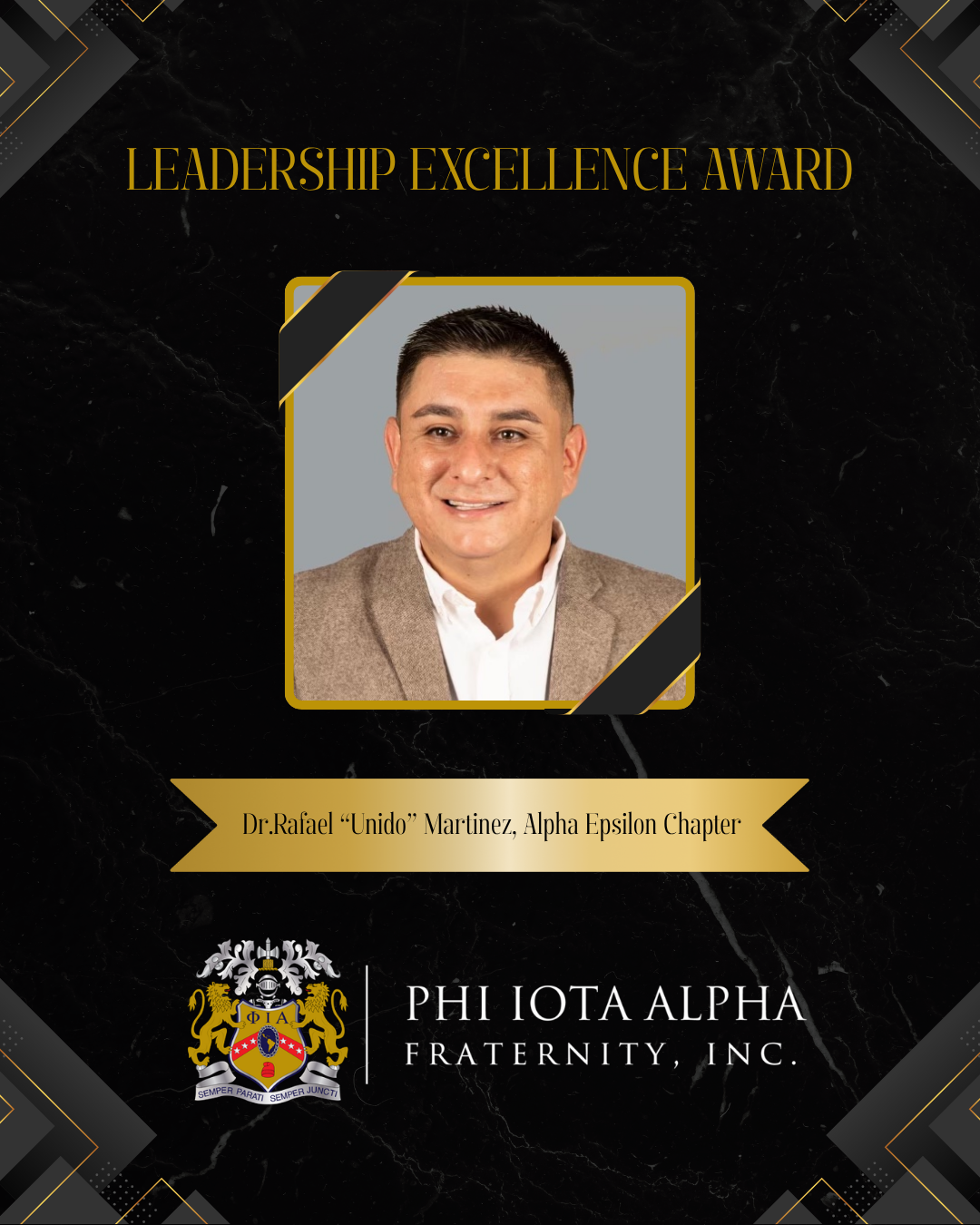 Dr. Rafael A. Martinez earned the Leadership Excellence Award for his lasting impact on Phi Iota Alpha through leadership, mentorship, and service. As a respected educator, scholar, and community advocate, he has dedicated his career to developing fu