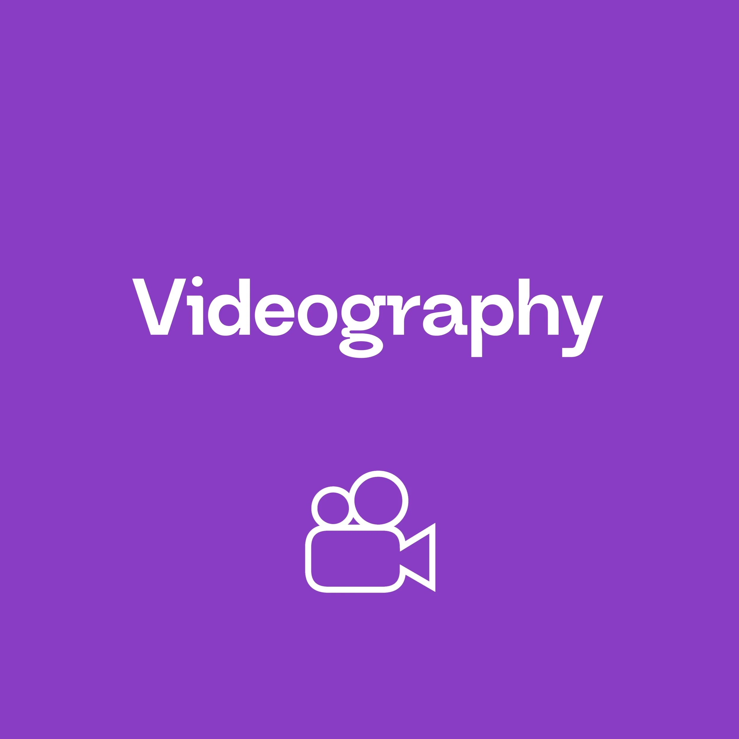 Videography
