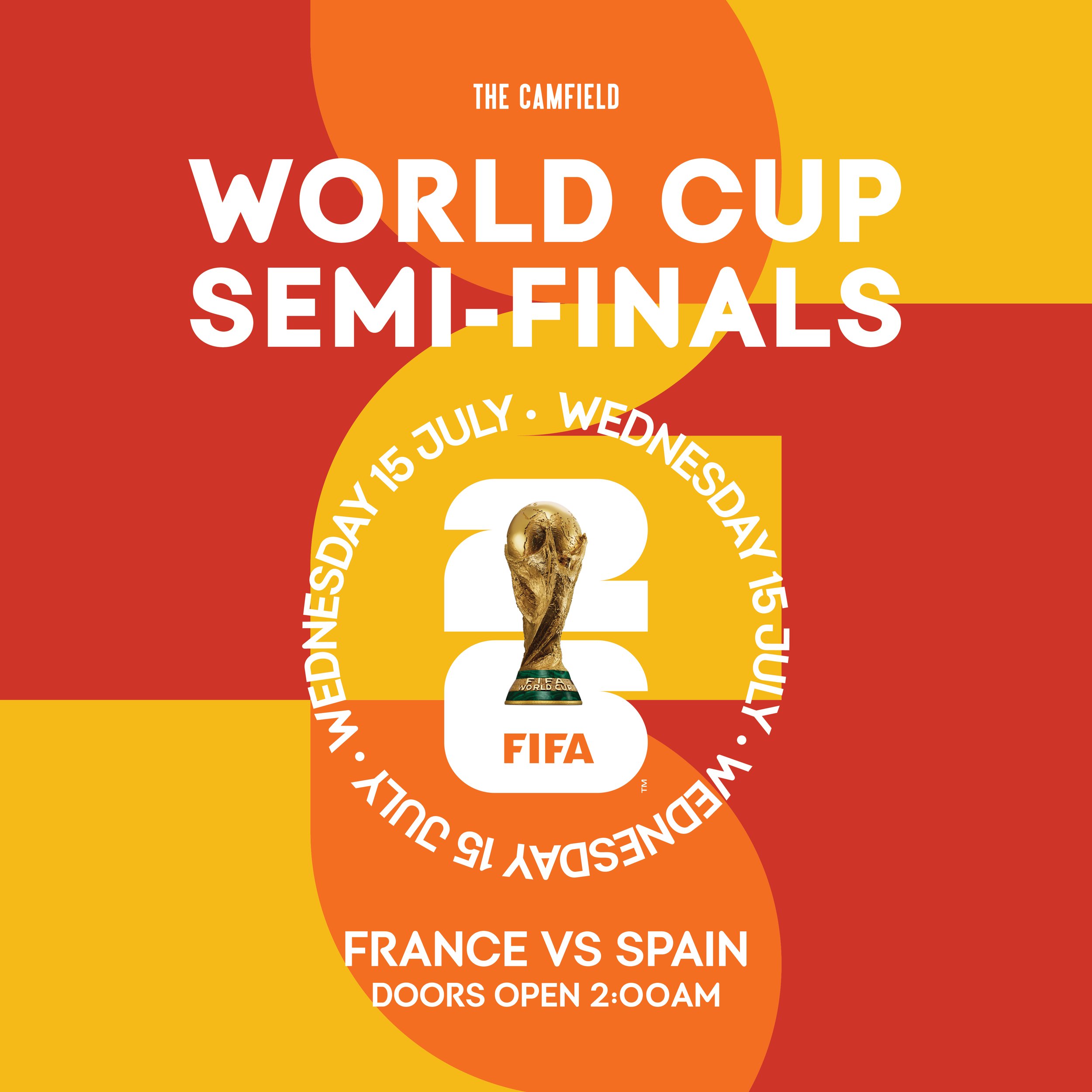 FIFA World Cup Semi-Final (FRA vs VS) Wednesday 15 July