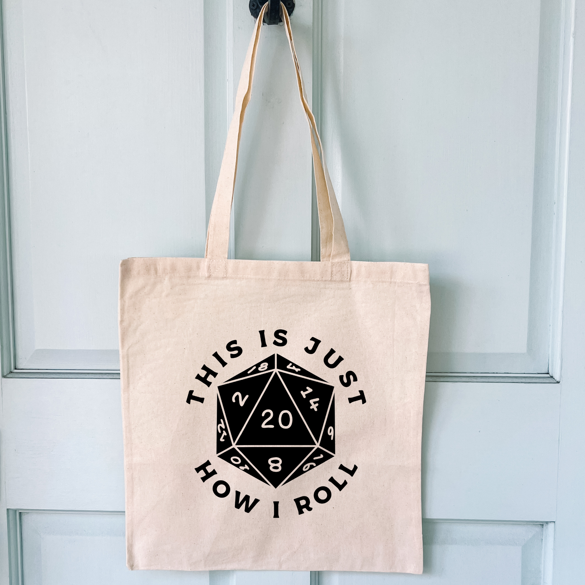 This Is Just How I Roll Tote Bag