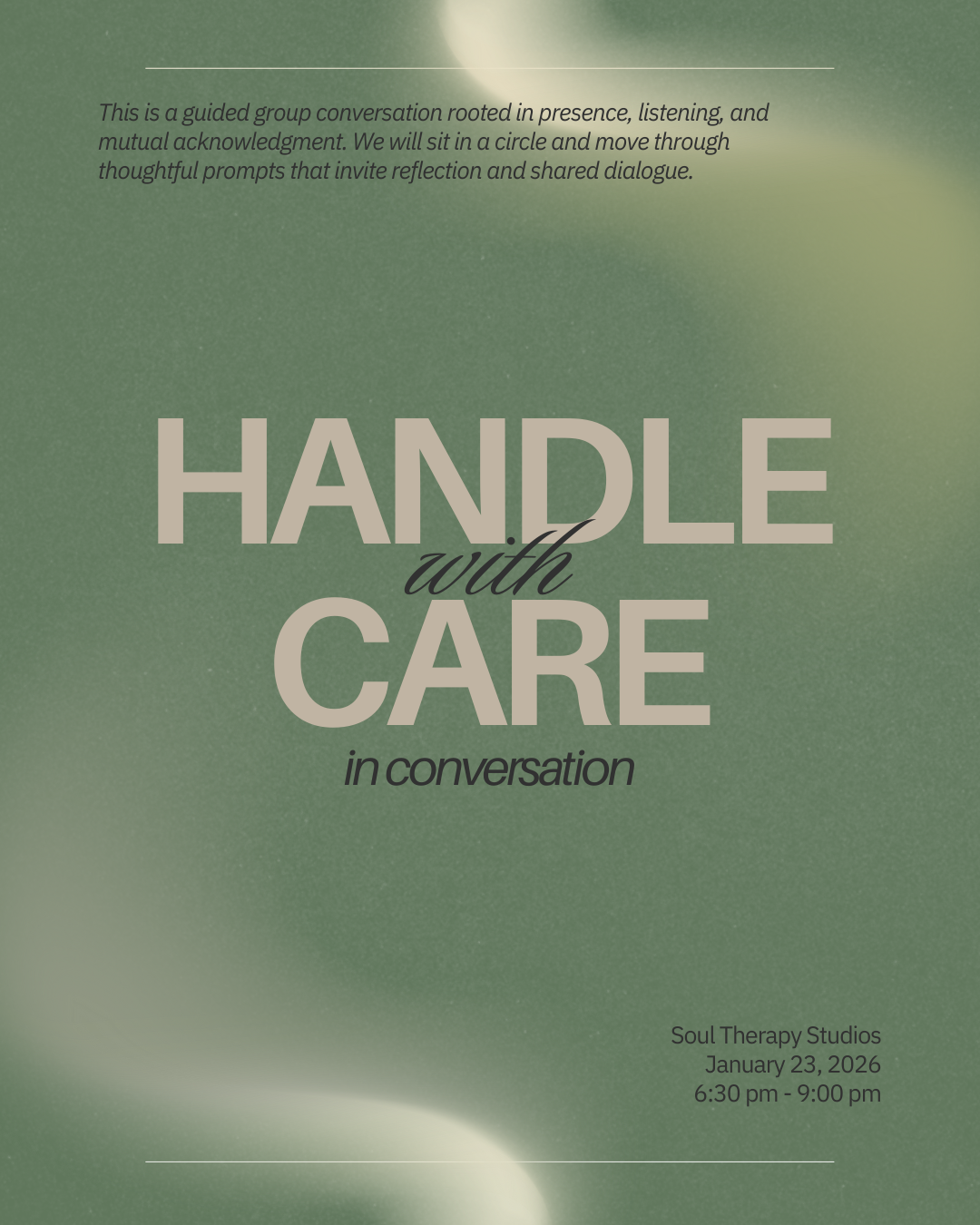 Handle With Care: Conversation