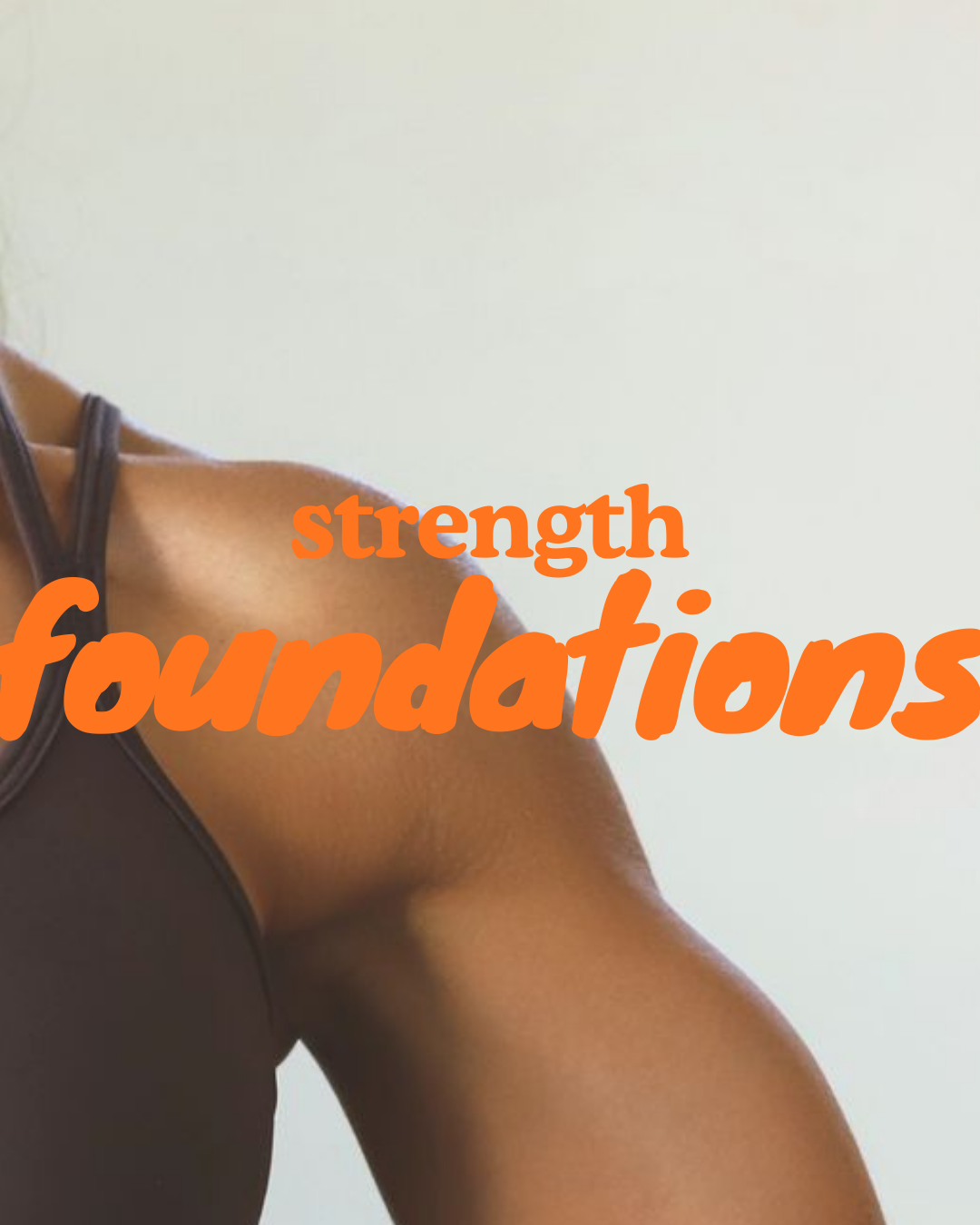 Strength Foundations