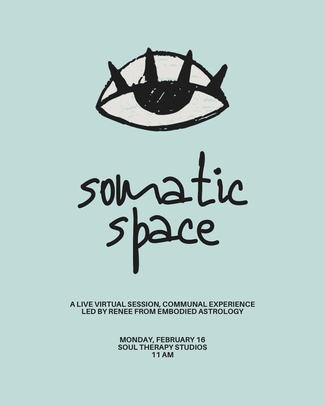Join us on Presidents Day, February 16, for an in-person gathering at Soul Therapy to experience Somatic Space, a live virtual offering guided by Embodied Astrology.

We will come together in the studio to watch and participate in this somatic moveme