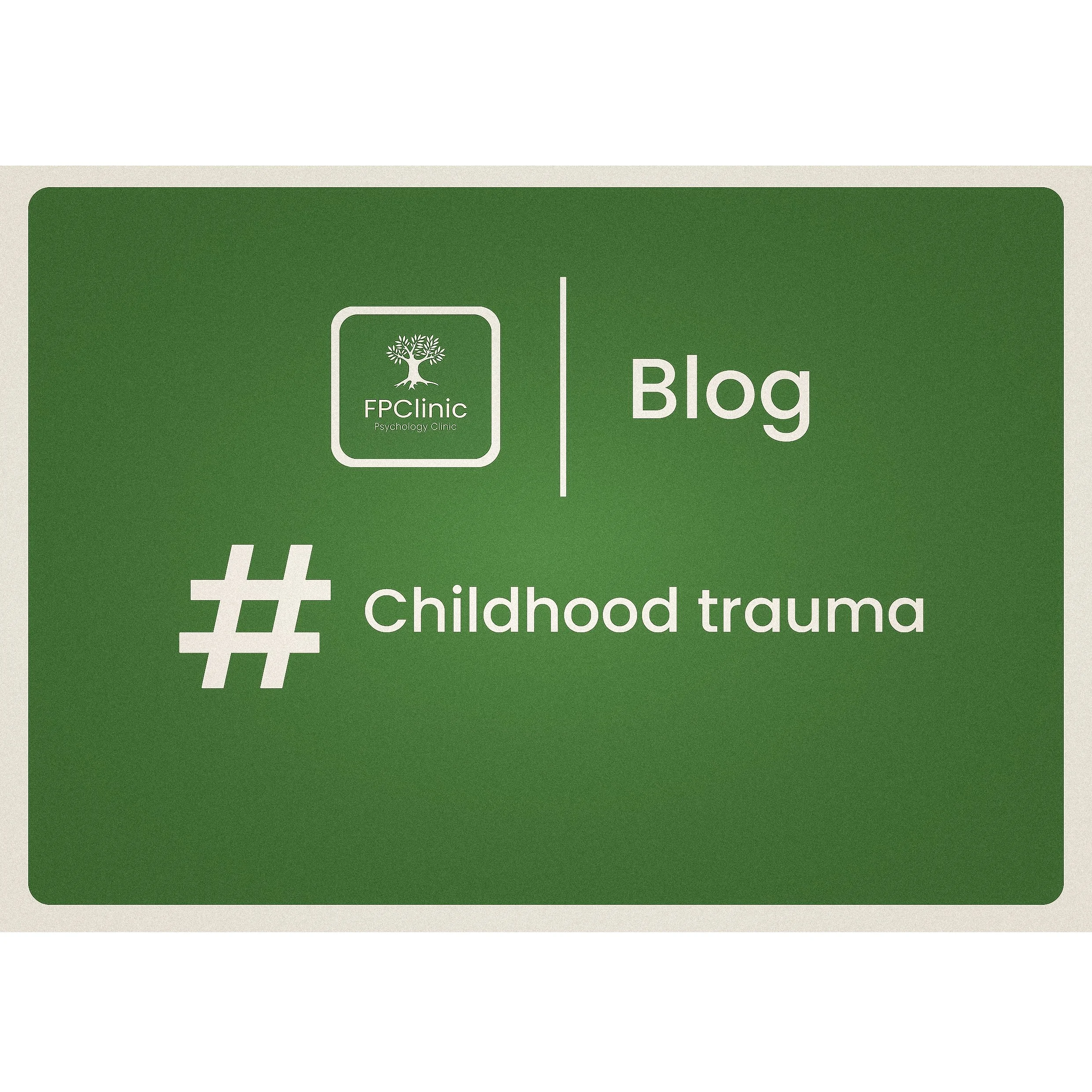 Childhood Trauma: How Childhood Trauma Shapes Adult Relationships