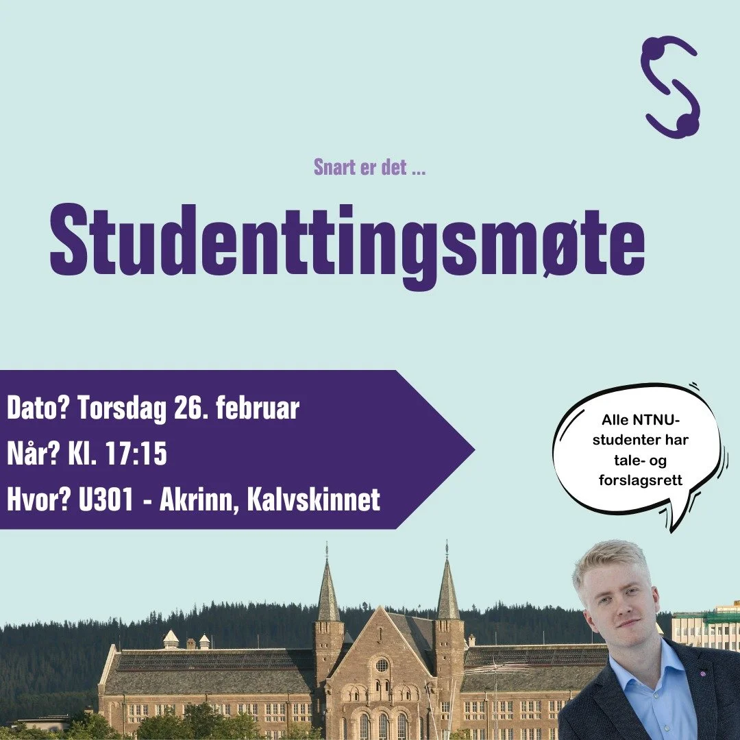 Semesterets anddre Studenttingsm&oslash;te finner sted snart🎉!

Alle har talerett, og alle studenter ved NTNU har ogs&aring; forslagsrett.

Saksppapirer finner du p&aring; Studenttinget.no under "kommende m&oslash;ter"
Sp&oslash;rsm&aring;
