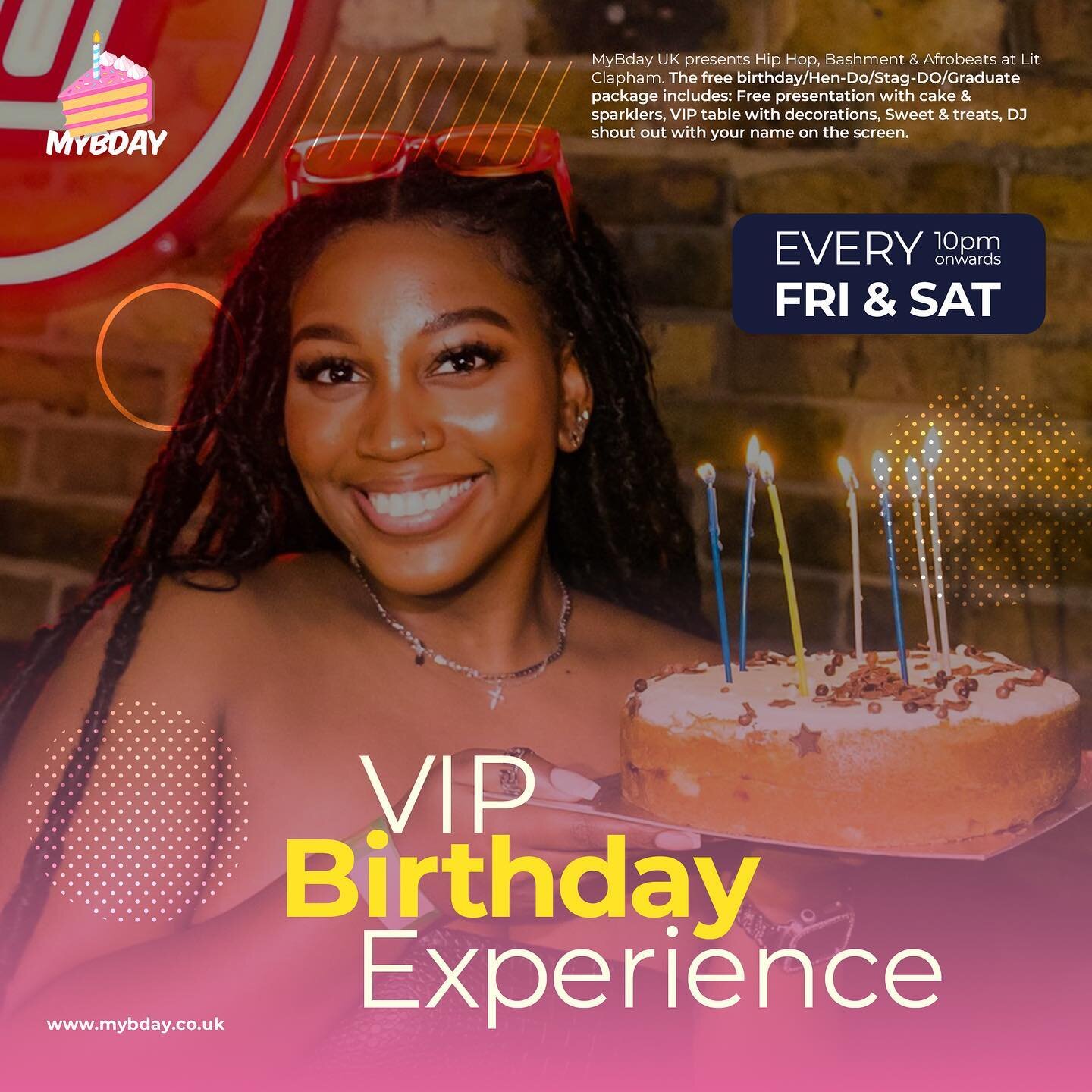 Celebrate all things Bashment, Hip-Hop &amp; Afrobeats every Friday and Saturday at Lit Clapham with a VIP Birthday Package! 🔥🎉

The free birthday package includes:
 🎉 Free presentation with cake &amp; sparklers 🔥 VIP table with decorations 🍬 Sw