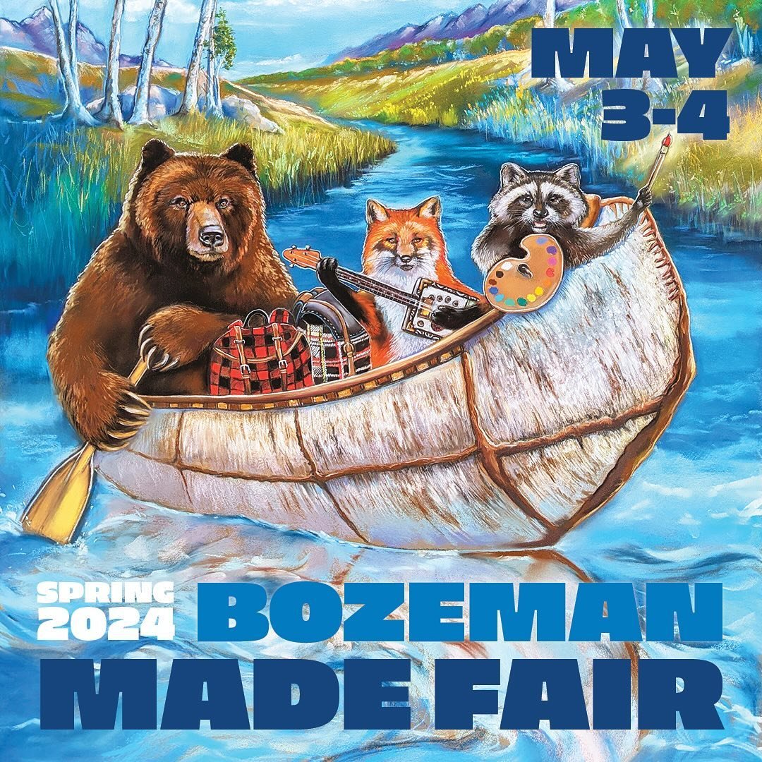 We can&rsquo;t believe that the 2024 art show season is about to begin! 
Our first show will be the Bozeman MADE fair! So mark those calendars and go support Montana artists! Can&rsquo;t make it? I&rsquo;d appreciate it if you could share this post! 