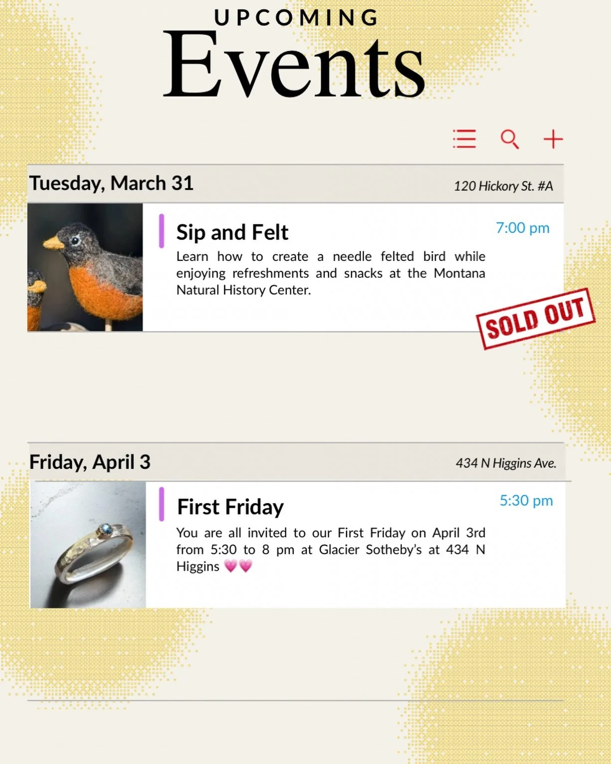 Upcoming events! 
I hadn&rsquo;t realized that our Sip and Felt class at the MNHC had sold out! Thad amazing!! 😻 
We are looking forward to seeing you all on April 3rd at our First Friday at Glacier Sotheby&rsquo;s IR (434 N Higgins Ave.) 💗
#missou