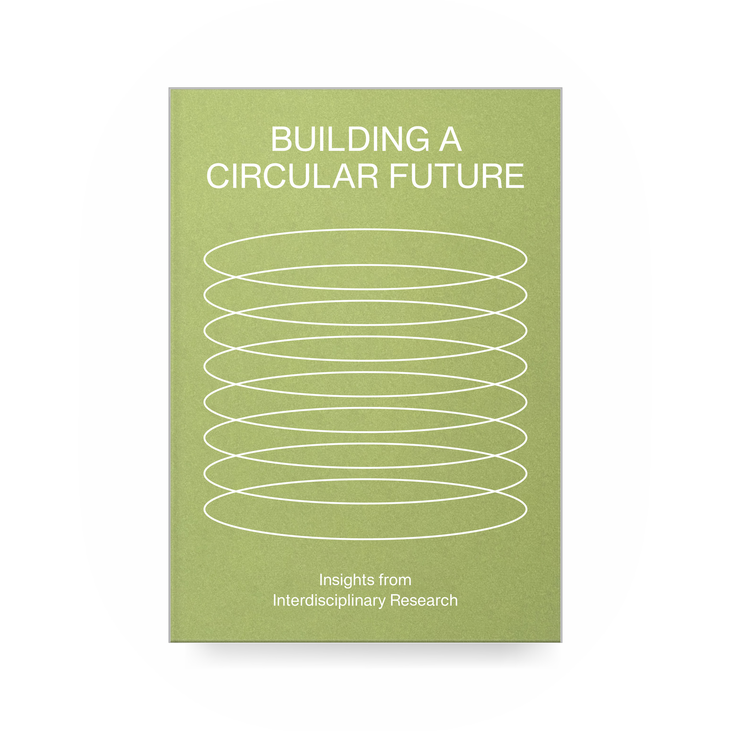 BUILDING A CIRCULAR FUTURE