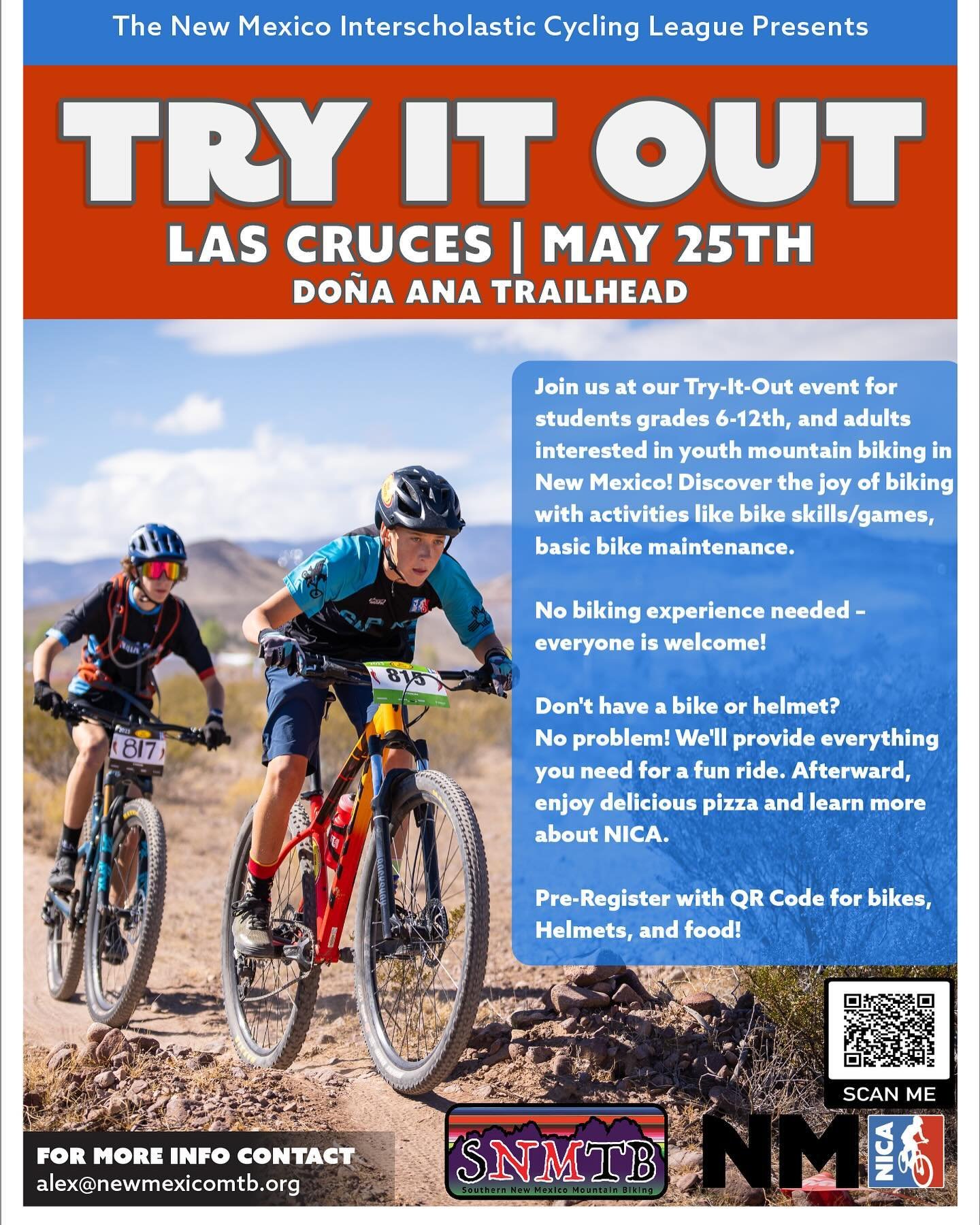 Come on out, May 25 to the Do&ntilde;a Ana trailhead. For middle school and high school aged kids and the parents of. We&rsquo;re helping NICA  bring this event to Las Cruces to help you discover what NICA is all about!  To pre-register scan the QR c