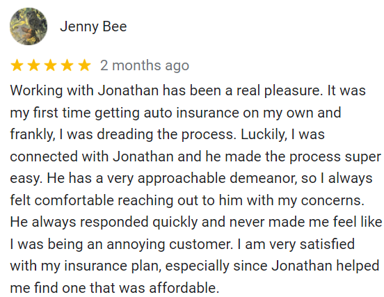 Screenshot of a Google review by Jenny Bee praising Jonathan for helping her get auto insurance, highlighting his approachable demeanor and quick responses.