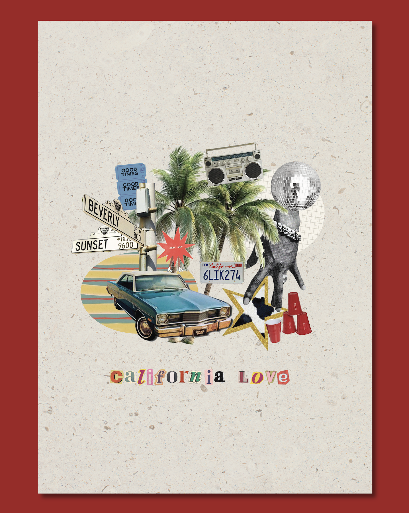  California Love + Collage style