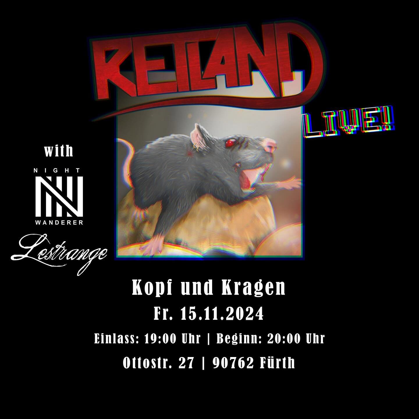 #fuerth we are coming to get you on 15.11.2024 @kopfundkragen90762 with @lestrange__official &amp; @night.wanderer_band 
Get your tickets on retlandrocks.com. See Ya! 🔥🔥🔥🤘🏻
#livenloud #hardnheavymusic #fuerth_erleben #livemusic