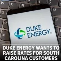 Duke Energy Seeks Significant Rate Increases in S.C.
