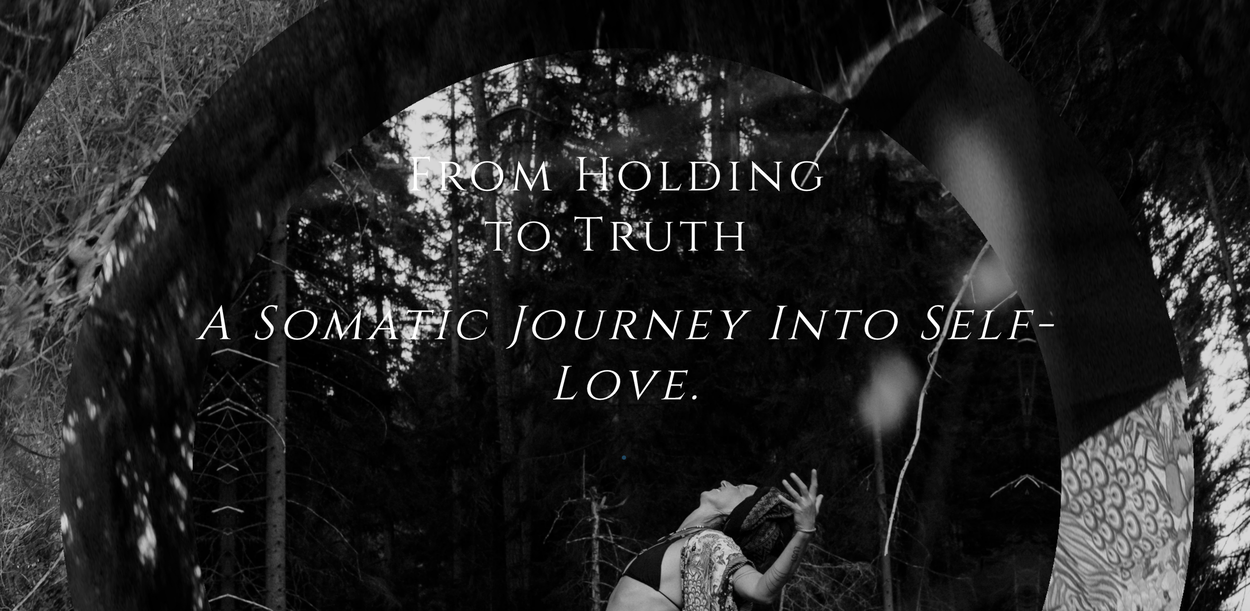 From Holding to Truth — Transform patterns of holding, hiding, and suppression into embodied truth, presence, and emotional freedom through Movement Medicine &amp; Breath.