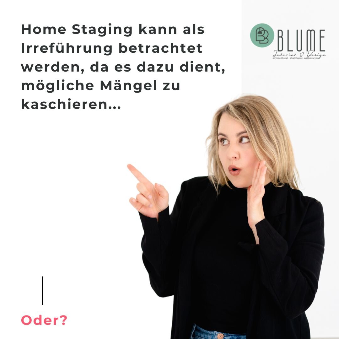 Diese Aussage begegnet einem schonmal. Ich m&ouml;chte aber damit aufr&auml;umen und sagen dass es keineswegs Irref&uuml;hrend ist, denn Home Staging ist eine bew&auml;hrte Technik, um Immobilien attraktiver und ansprechender zu pr&auml;sentieren. 🏠