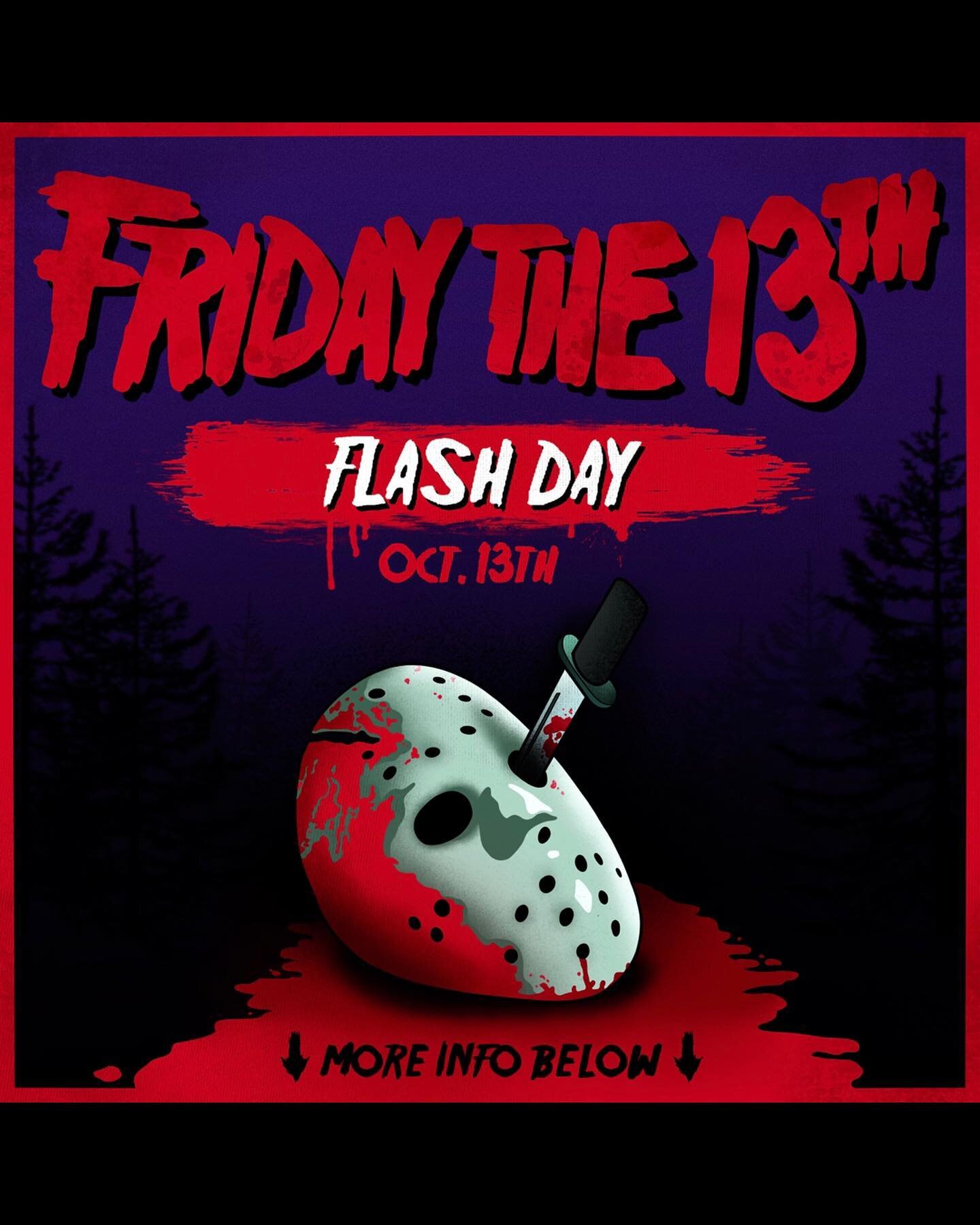 !!FRIDAY OCTOBER 13th!!
Our biggest flash event of the year! Halloween themed designs will be available for viewing on 10/10. $113 2.5x2.5 inch in approximate size. Piercing specials! First come first serve! 12-8pm Must be 18 to enter, no exceptions.