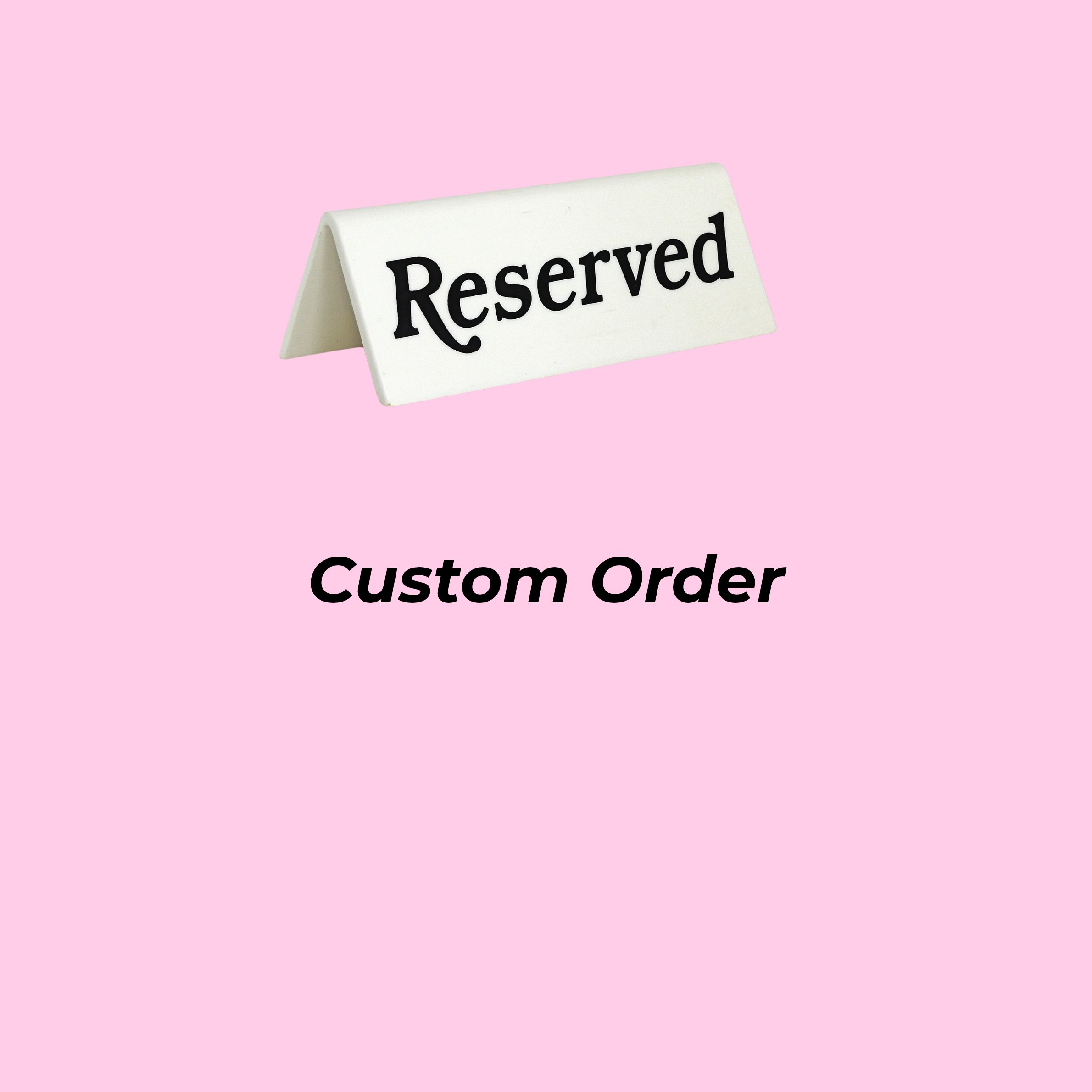 Reserved custom order 2.PNG