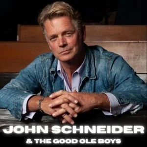 John Schneider & The Good Ole Boys