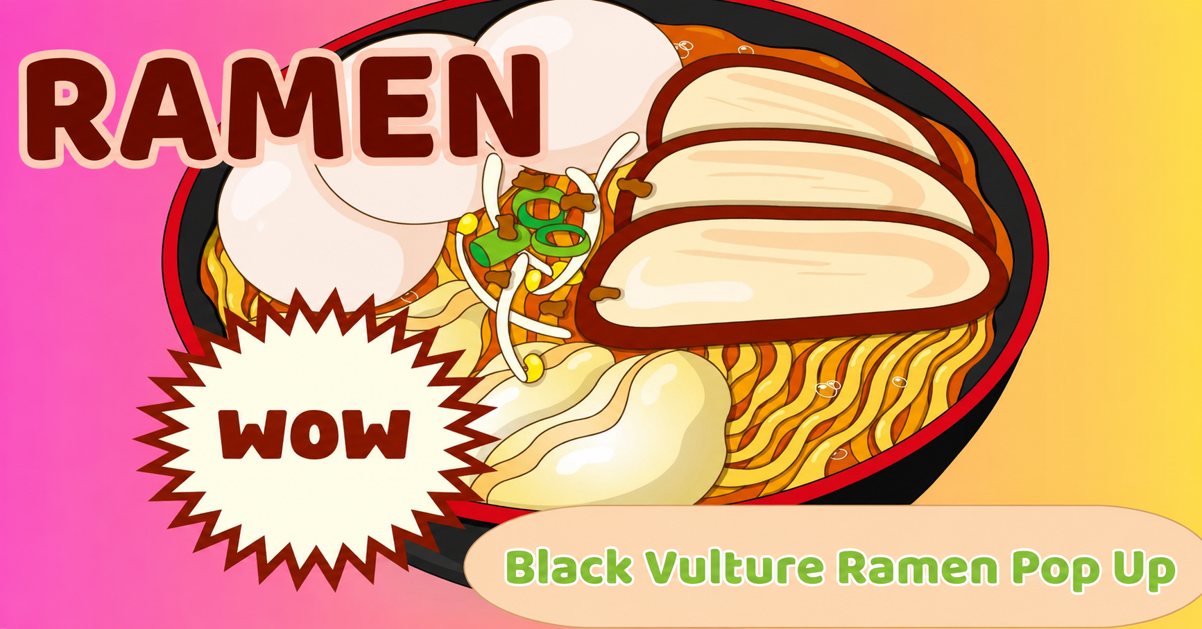 Black Vulture Ramen Pop-Up