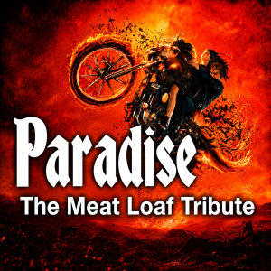 Paradise: A Tribute to Meatloaf