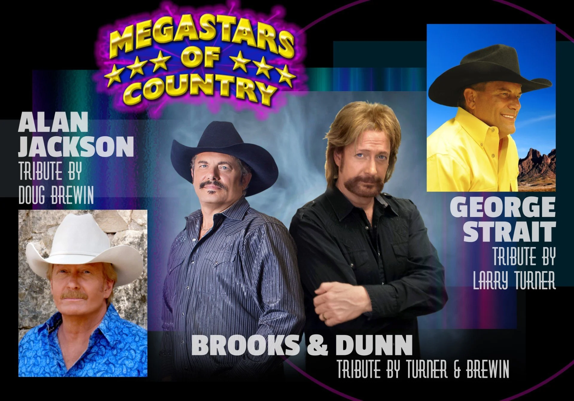 The Megastars of Country: A Tribute to Alan Jackson, George Strait and Brooks &amp; Dunn