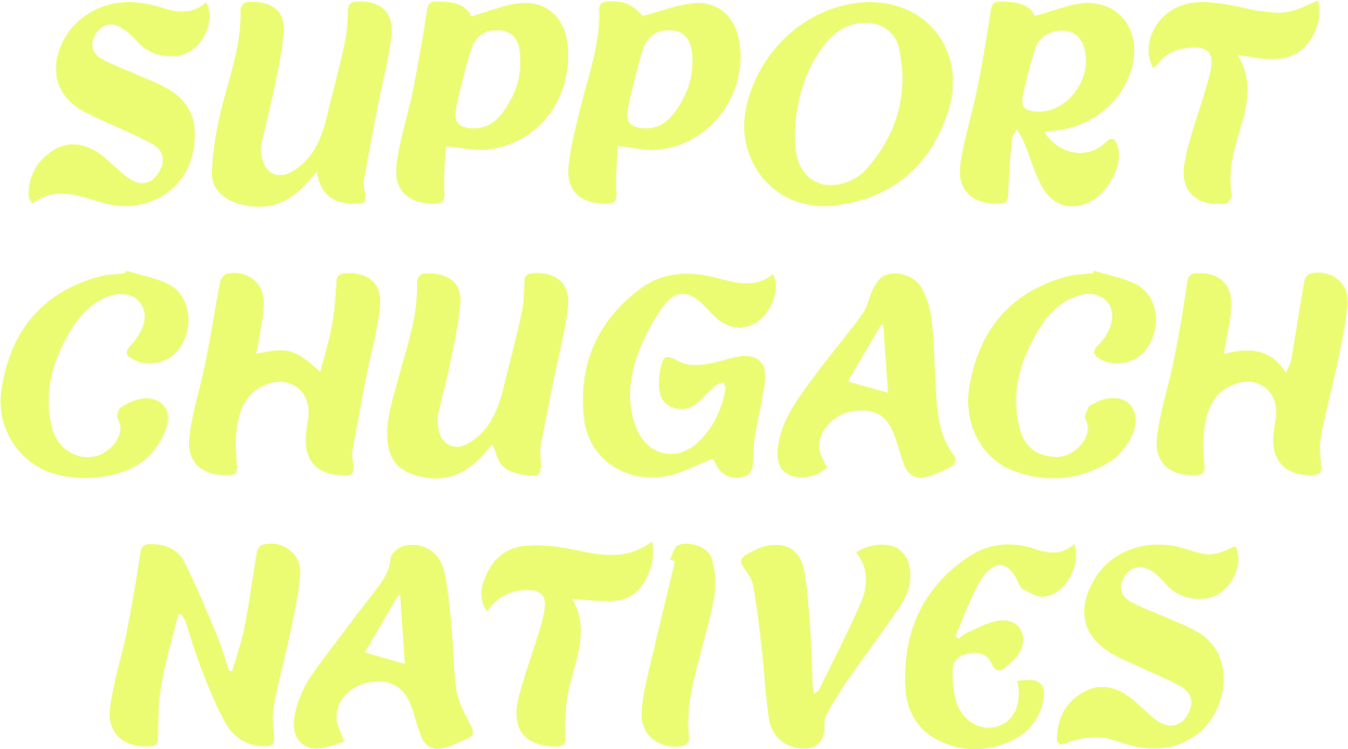Support Chugach Natives