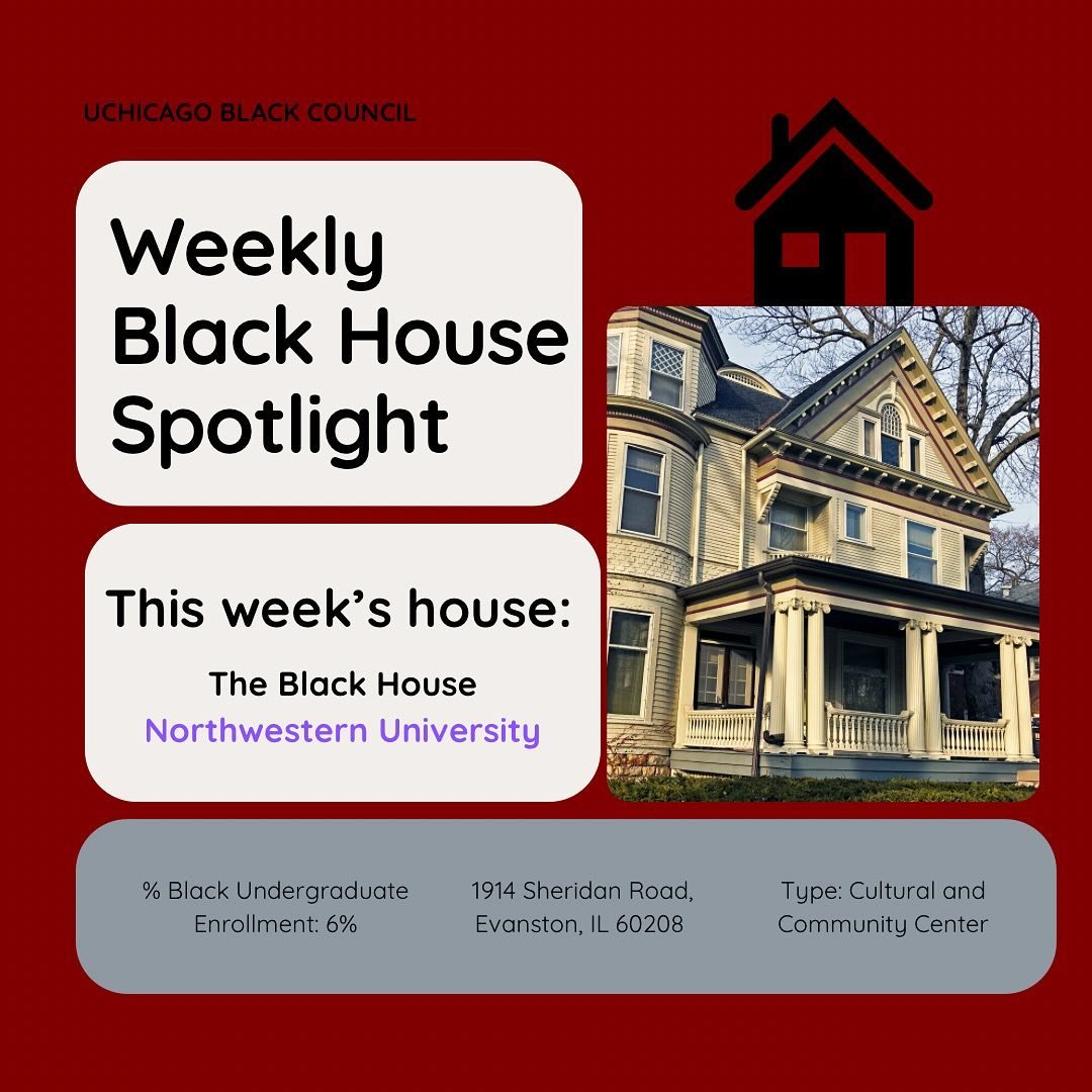 This week&rsquo;s Black House Spotlight shines on Northwestern University&rsquo;s The Black House! We celebrate The Black House as a source of inspiration and a symbol of Black belonging on college campuses