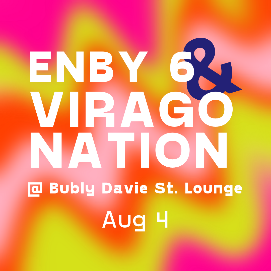 ENBY 6 &amp; Virago Nation