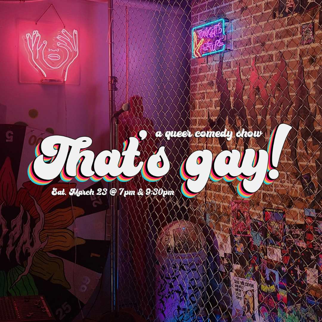 That's gay! comedy at The MOTN