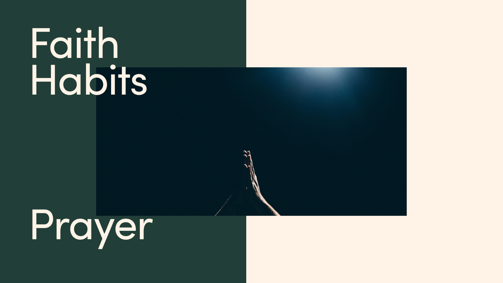 Faith Habits: Prayer
