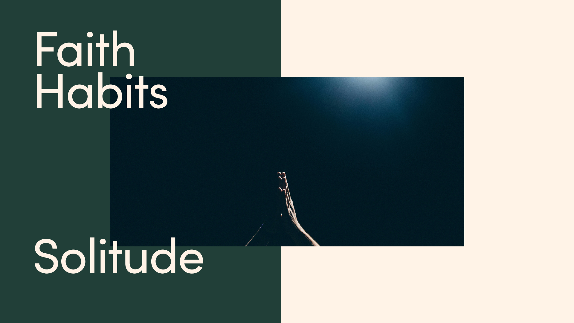 Faith Habits: Solitude
