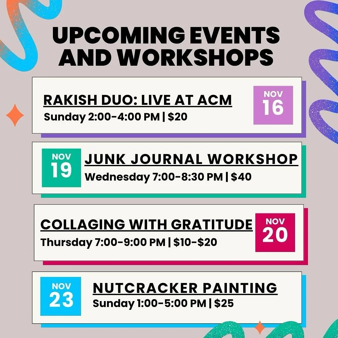 Local. Live. Together.

Brighten your day with any of these upcoming activities at ACM. Register on our website, where you can find our calendar of all the great stuff happening here next.

#artscollaborativemedford