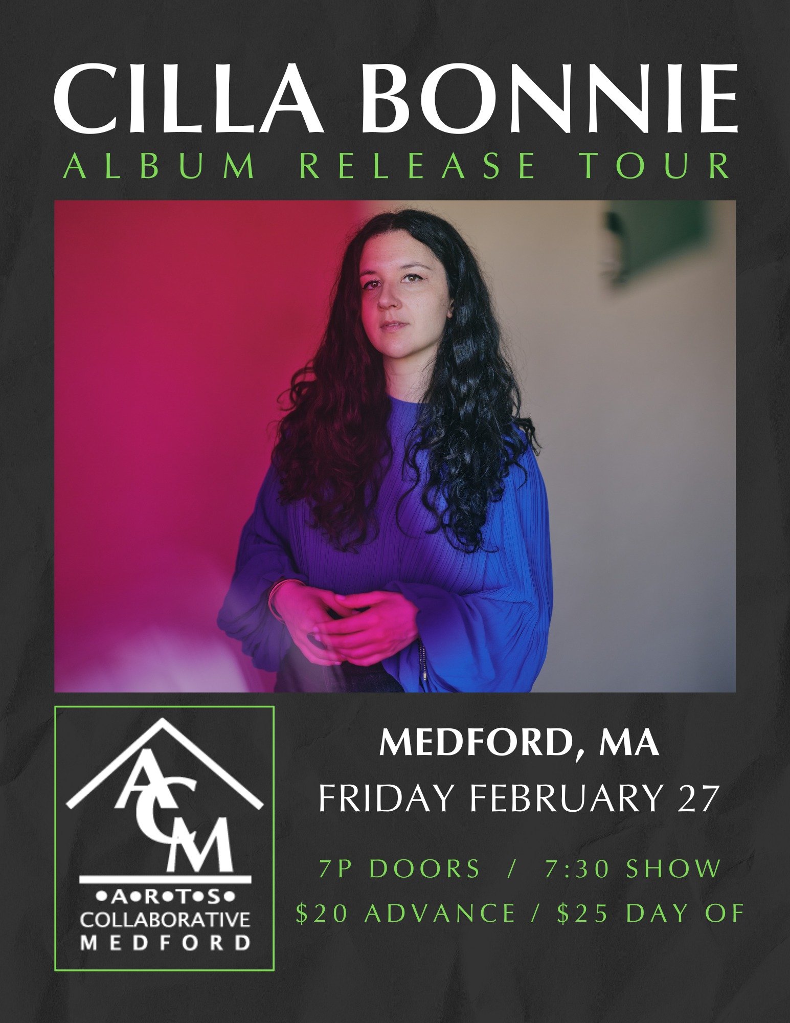 Tickets are live now on our site! @cillabonniemusic will be at ACM for her release tour on February 27th. Visit artscollabmedford.org to come and here 'There for Me' live. $20 in advance | $25 at door. 

#livemusic #cillabonnie #localmusicians #artsc