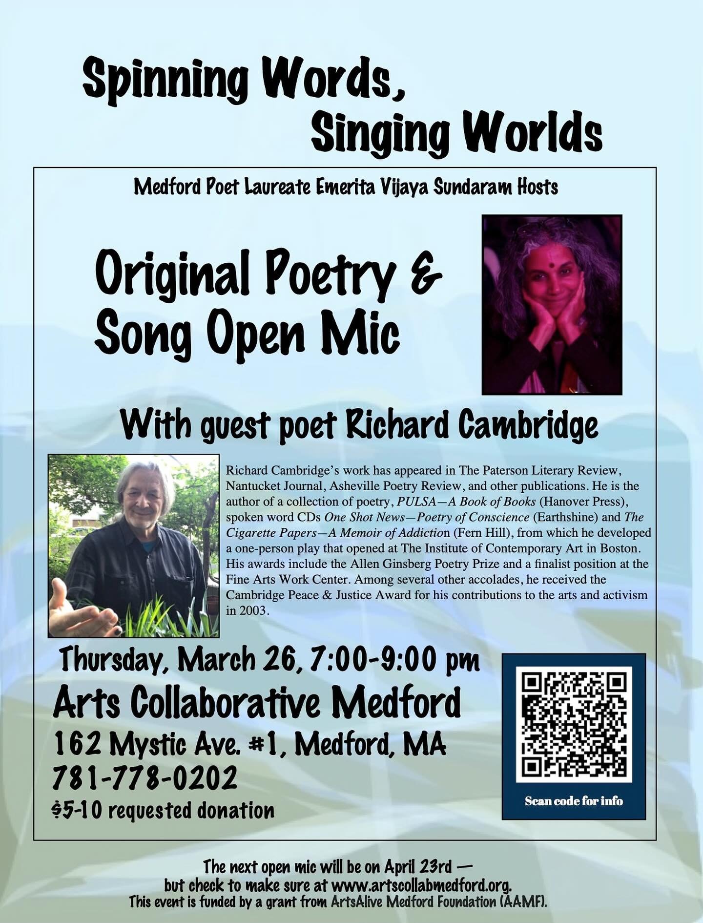 Original Poetry Open Mic
Hosted by Vijaya Sundaram, Medford Poet Laureate Emeritus (2023&ndash;2025)
Featured Poet: Richard Cambridge Suggested Donation: $5-$10
 
Poets, dreamers, and writers &mdash; we want to see you, hear you, and welcome you! Bri