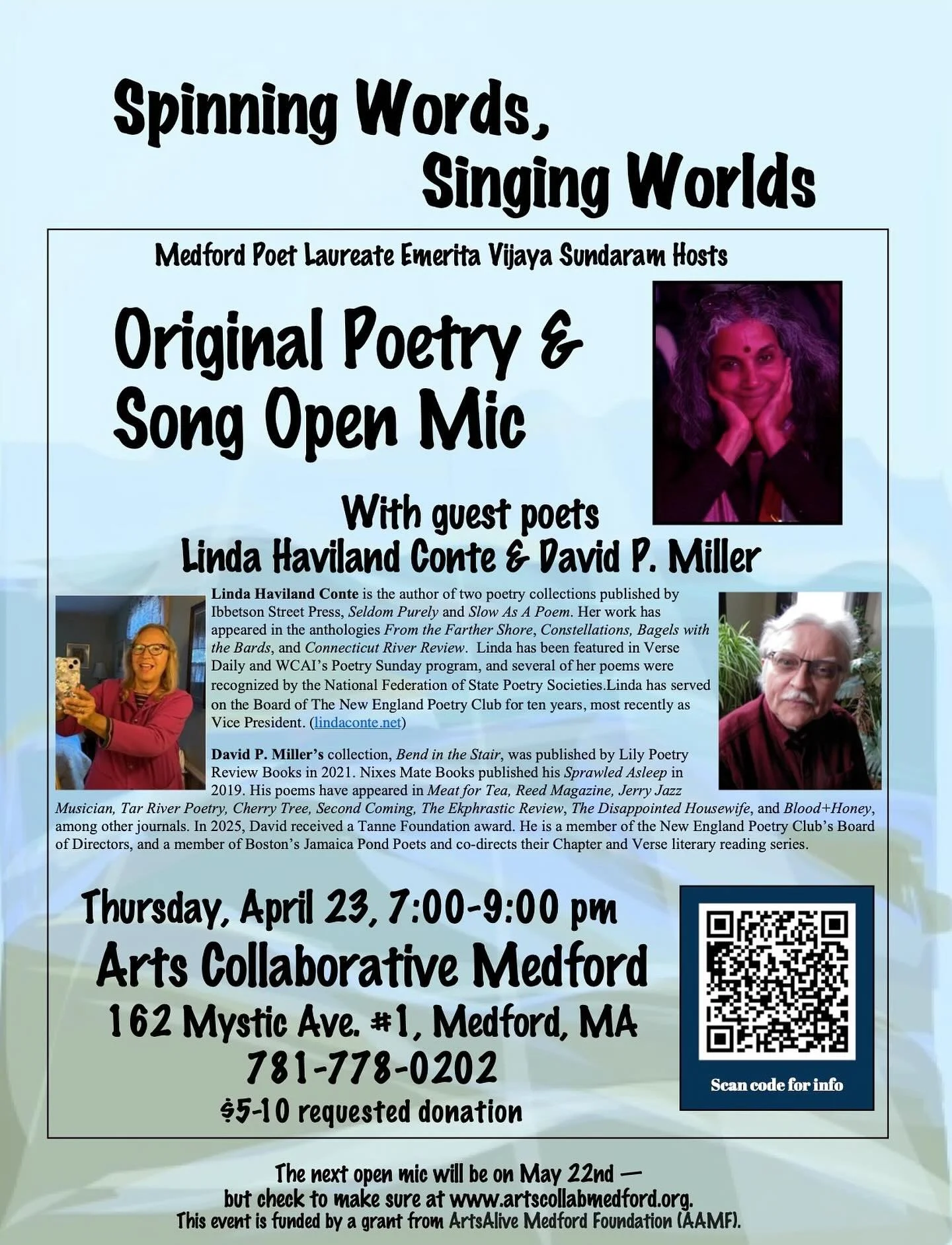 Original Poetry Open Mic, with guest poets Linda Haviland Conte &amp; David P. Miller.

Hosted by Vijaya Sundaram, Medford Poet Laureate Emeritus (2023&ndash;2025)

 Suggested Donation: $5-$10
 
Poets, dreamers, and writers - we want to see you, hear