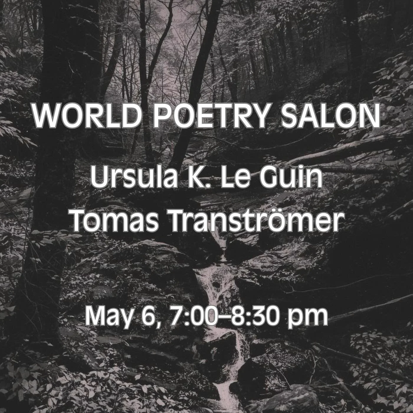 Uncovering what happens in what seems to happen.

Poems by Ursula K. Le Guin and Tomas Transtr&ouml;mer are featured in our next salon on May 6, 7:00&ndash;8:30 pm.

Join us for a conversation about poetry edging towards dimensions of experience that