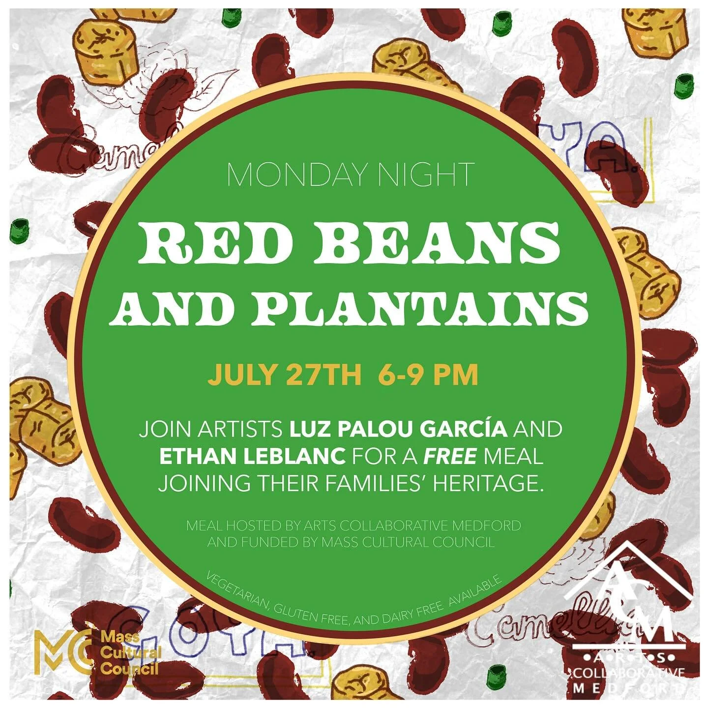 Oh yeah&mdash;Red Beans and Plantains everybody! FREE to the public! 

Join artists Luz Palou Garc&iacute;a and Ethan LeBlanc on Monday, July 27, for a free dinner joining their families&rsquo; heritage. This community event is offered in conjunction