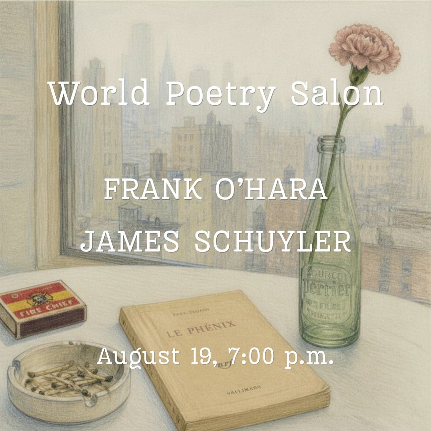 What&rsquo;s in a day&mdash;or the space of a few moments? What&rsquo;s it like, to write at the speed of thought?

Join us on August 19 for the next World Poetry Salon, featuring Frank O&rsquo;Hara and James Schuyler, two midcentury masters of the N