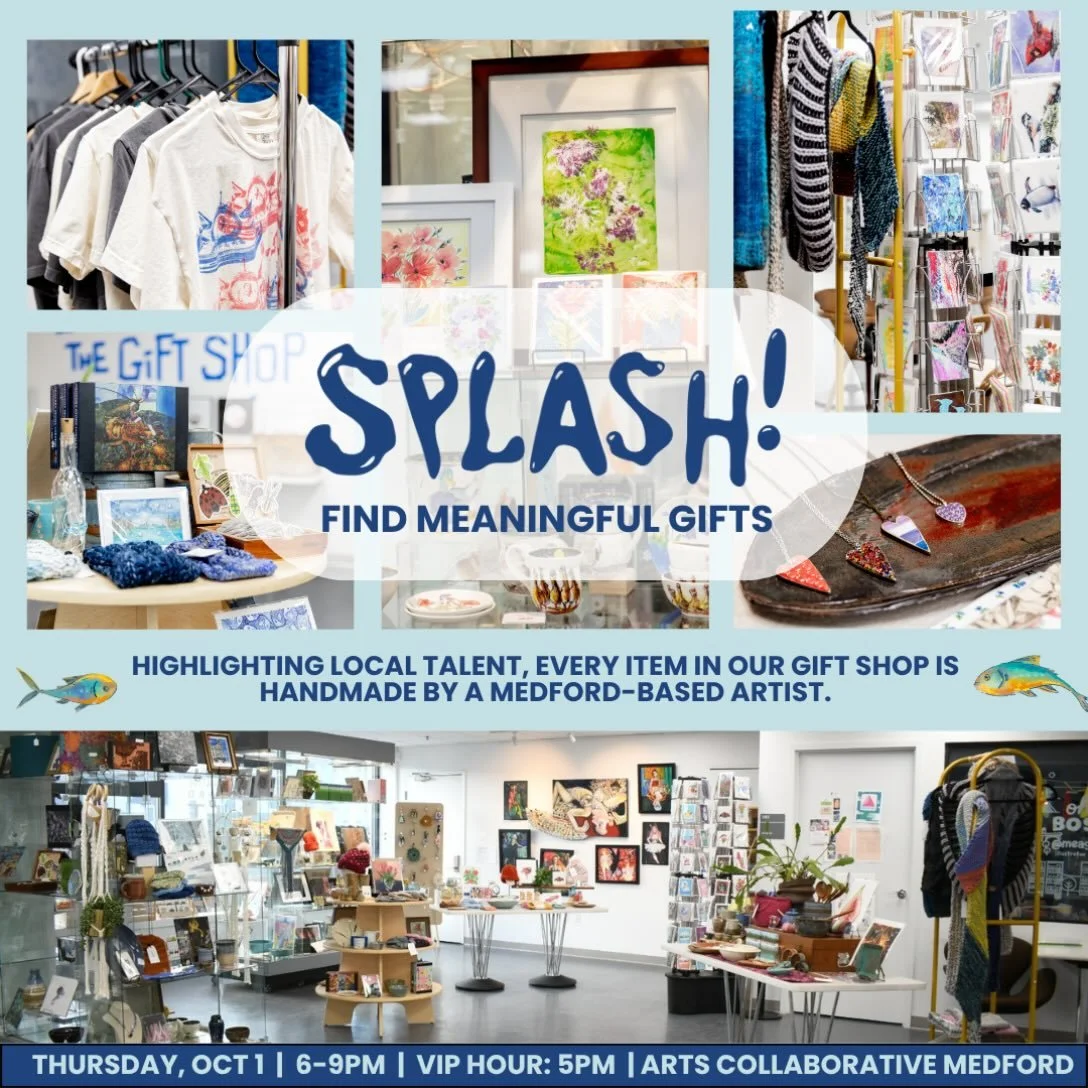 Our upcoming SPLASH! party is a great opportunity to check out our gift shop. We contribute to the local creative economy by giving these wonderful Medford artists a reliable way to connect with our many visitors. Or stop in to browse during our regu