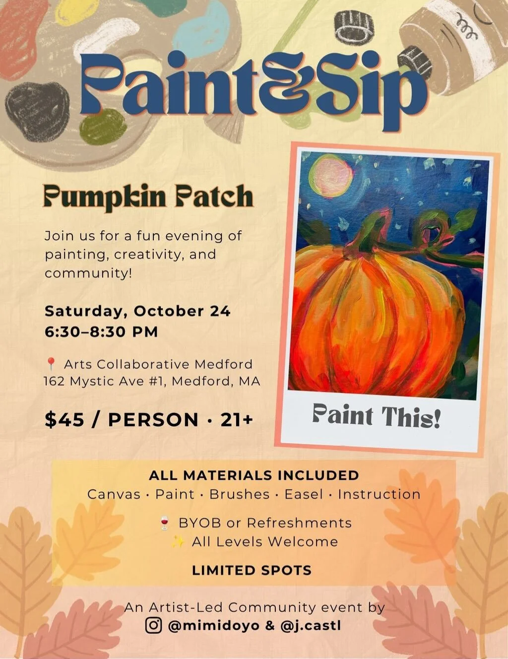 Come spend a cozy fall evening painting, sipping, and getting creative! 🎃✨
Join artists Mimi Doyo &amp; Johnny Castillo for a guided painting night at Arts
Collaborative Medford. Whether you&rsquo;re a seasoned artist or haven&rsquo;t picked up a
br